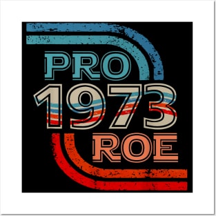 Pro Roe 1973 Posters and Art